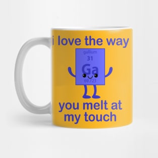 We've Got Chemistry - Gallium Mug